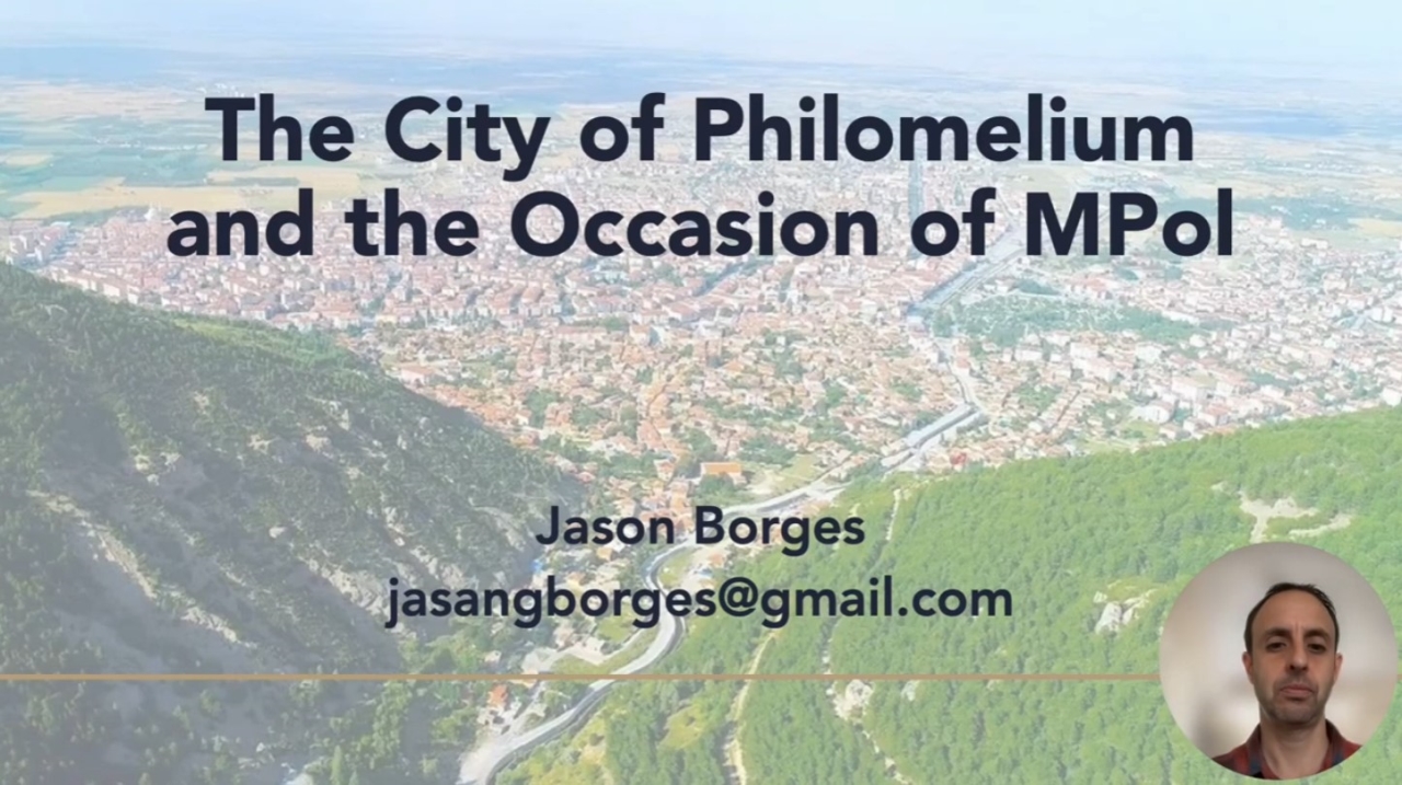 The City of Philomelium and the Occasion of MPol /Dr. Jason Borges